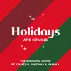 The Kingdom Choir - Holidays Are Coming (from the Coca-Cola Campaign) [feat. Camélia Jordana & Namika] - Single